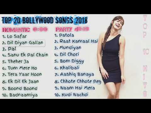 Top 20 Bollywood Songs Of 2018 | New & Latest Bollywood Songs Jukebox 2018 | Re-upload
