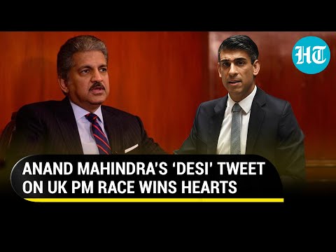 How Anand Mahindra’s ‘desi’ humour on Rishi Sunak’s UK PM bid won him hearts online