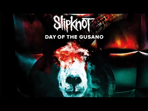 Slipknot: Day of the Gusano'