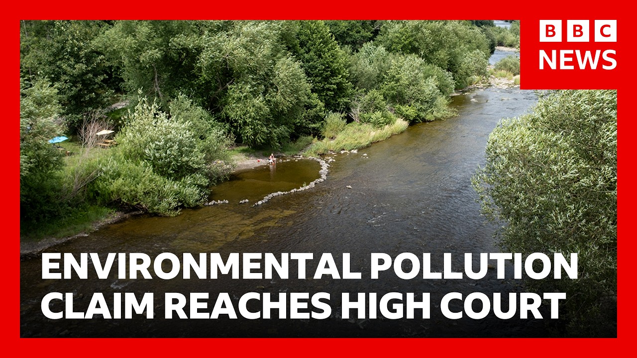 UK's biggest ever environmental pollution claim reaches High Court | BBC News