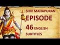 Shiv Mahapuran with English Subtitles - Episode 46 Gangavataran Ganga Arrives At Prithvilok