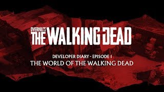 OVERKILL's The Walking Dead - Fejlesztői Videó #1