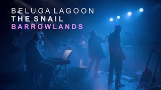 Beluga Lagoon - The Snail (Live at Barrowlands 2024)