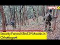 Security Forces Killed 29 Maoists in Chhattisgarh | Anti Naxal Operation | NewsX