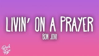 Bon Jovi - Livin On A Prayer