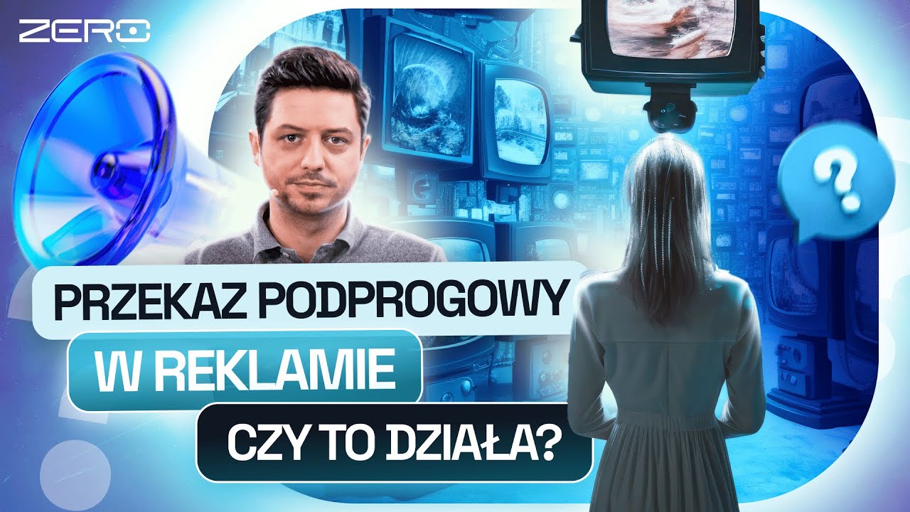 PRZEKAZ PODPROGOWY W REKLAMIE. CZY TO DZIAŁA? | ZERO ŚCIEMY #26