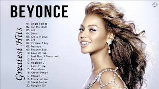 Beyoncé Greatest Hits 2020 - Best of Beyoncé - Beyoncé Playlist 2020