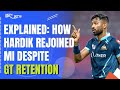IPL | How Hardik Pandya Rejoined Mumbai Indians Despite Being Retained By Gujarat Titans - Explained