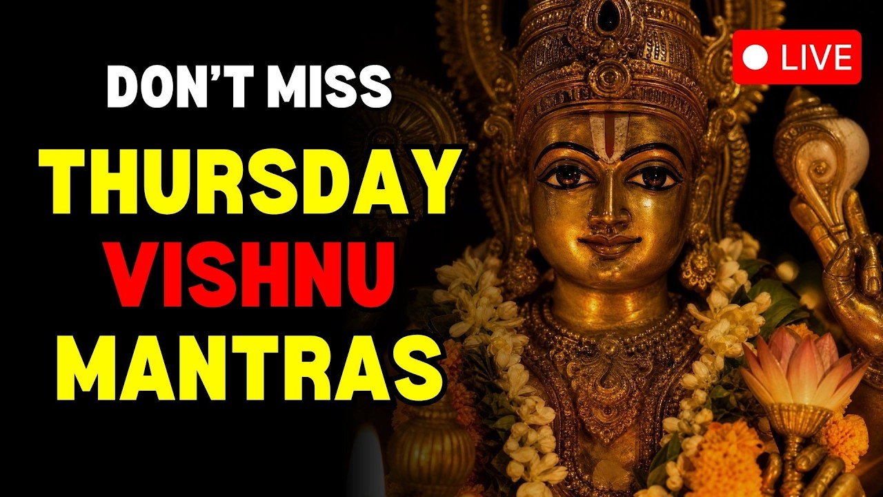 🔴 Thursday Special Vishnu Mantras for Peace, Protection & Well-being | LIVE