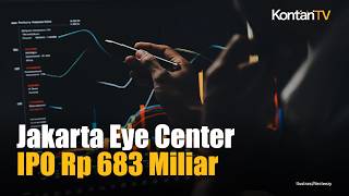 Pengelola Jakarta Eye Center Nitrasanata Dharma JECX Gelar IPO Incar Rp 683 Miliar