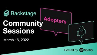 Adopter Community Sessions
