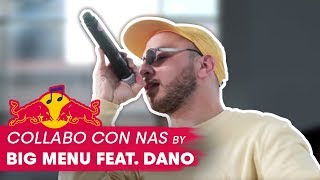 Big Menu - Collabo Con Nas feat. Dano | LIVE | Red Bull Music