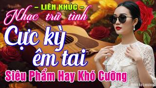 LK Nhạc BOLERO Trữ Tình MỚI NHẤT HAY NHẤT ➤Giọng Ca Đặc Biệt 2026, Nhạc Vàng Xưa Chọn Lọc CỰC KỲ HAY