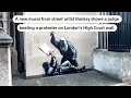 New Banksy mural appears on London High Court wall | REUTERS  - 00:28 min - News - Video