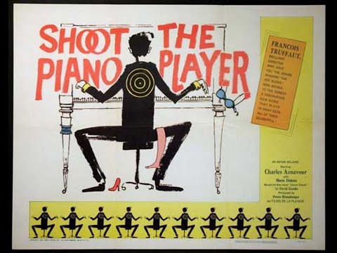 Tirez sur le pianiste'