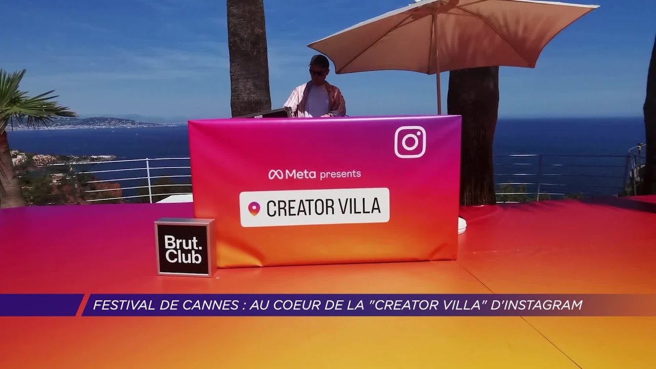 Yvelines | Festival de Cannes : au cœur de la « Creator Villa » d’Instagram