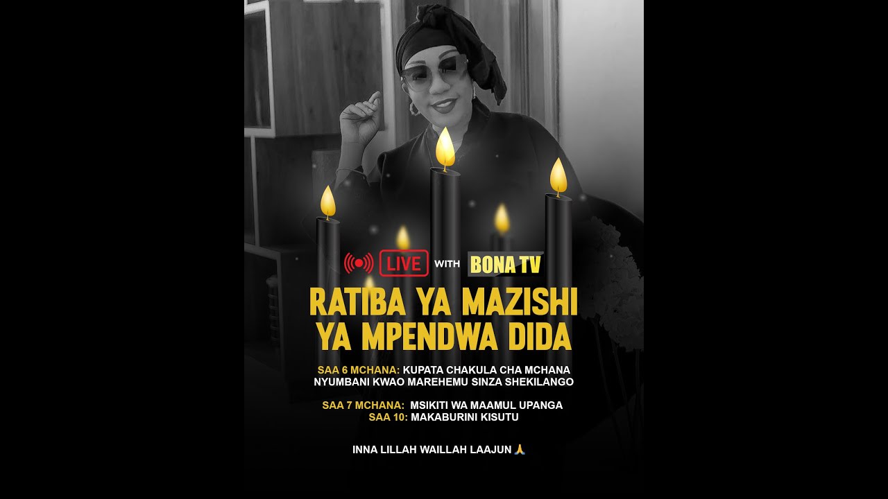 𝐋𝐈𝐕𝐄🔴:MAZISHI YA DIDA MTANGAZAJI WA WASAFI