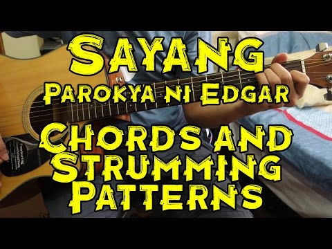 sayang parokya ni edgar guitar tutorial Sampip guitar chords (parokya ni edgar) youtube.