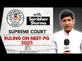 NEET-PG 2025: Why the Supreme Courts Verdict Matters For Future Doctors |Adv Satyam Rajput Explains