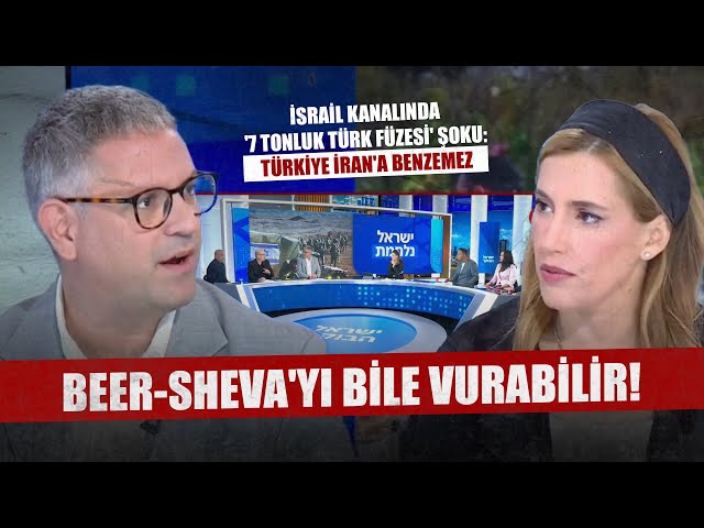 İsrail kanalında canlı yayına damga vuran an! 'Türk füzesi Beer-Sheva'yı bile vurabilir'