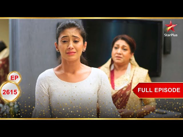 Suhasini ने Naira को चोट पहुंचाई! | Full Ep. 2615 | Yeh Rishta Kya Kehlata Hai
