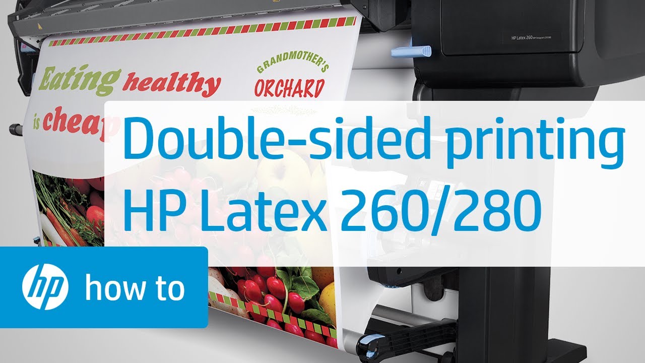 Double Sided Printing Hp Latex 260 And 280 Designjet L26500 And