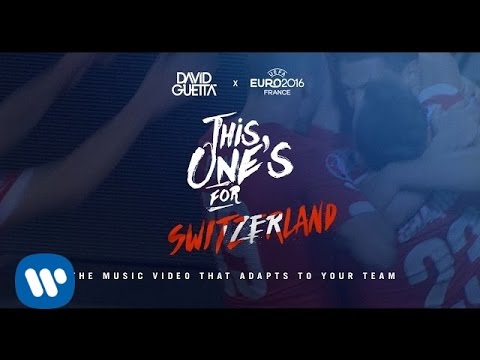 David Guetta ft. Zara Larsson - This One's For You Switzerland (UEFA EURO 2016™ Official Song)