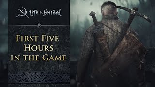 First 5 Hours in Life is Feudal: MMO