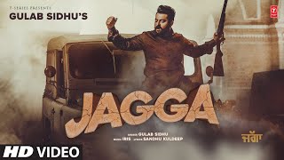 JAGGA ~ Gulab Sidhu | Punjabi Song