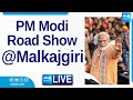 LIVE: PM Modis Road Show in Malkajgiri, Hyderabad in Telangana | PM Modi Live @SakshiTV