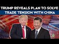 US China Trade Deal | Trump: Deals With China After Meeting Xi To Solve Months Of Trade Tensions