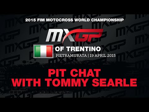 Pit Chat Tommy Searle MXGP of Trentino 2015 