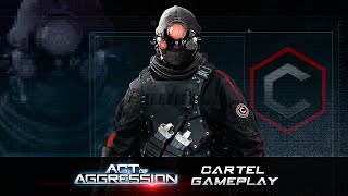 ACT OF AGGRESSION - CARTEL FACTION GAMEPLAY
