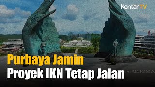 Proyek Tetap Jalan, Purbaya Jamin IKN Tidak Jadi Kota Hantu
