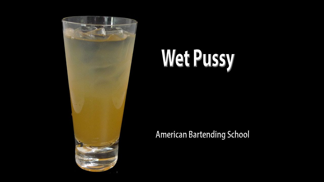 Wet Pussy The Drink 89