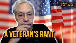 A Veteran's Rant | Lewis Black's Rantcast clips