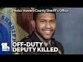 Off-duty sheriffs deputy killed in Federal Hill shooting