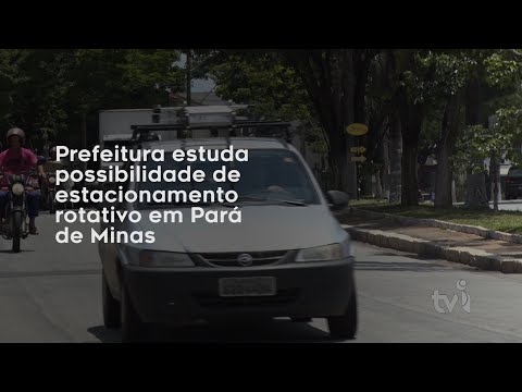 Vídeo: Prefeitura estuda possibilidade de estacionamento rotativo em Pará de Minas