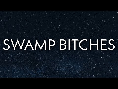 Doechii, Rico Nasty - Swamp Bitches (Lyrics)