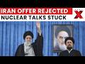 Iran Offers 5-Year Uranium Pause, US Rejects, Seeks 20-Year Suspension Deal | NewsX