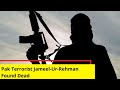 Pak Terrorist Jameel-Ur-Rehman Found Dead | Killed Under Mysterious Circumstances | NewsX