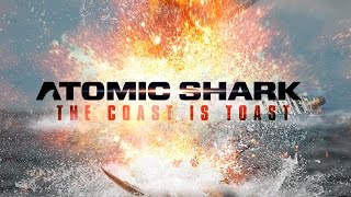Atomic Shark Movie - Trailer 1 [
