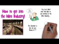 How to Get Into the Wine Industry?