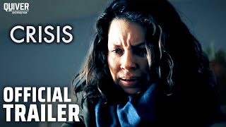 CRISIS | Official U.S Trailer
