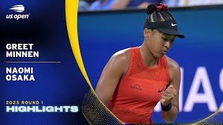 Greet Minnen vs. Naomi Osaka Highlights | 2025 US Open Round 1