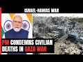 PM Modi Condemns Civilian Deaths In Gaza War: This Is The Time To...