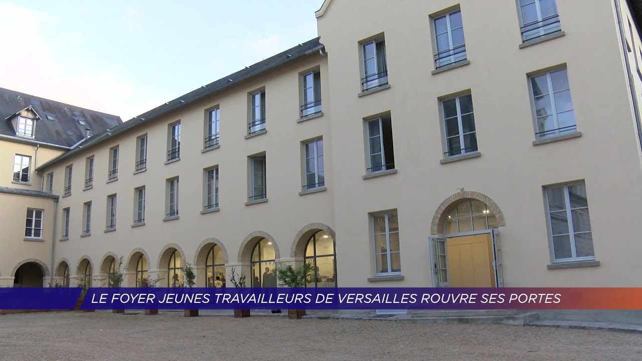 Yvelines | Le foyer jeunes travailleurs de Versailles rouvre ses portes