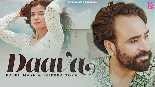 Daava ~ Babbu Maan & Shipra Goyal | Punjabi Song Video HD