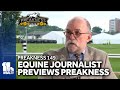 Journalist Mike Kane previews the big race at Preakness 149