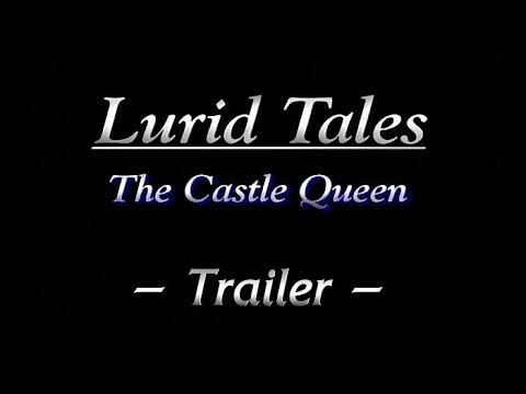 Lurid Tales: The Castle Queen'